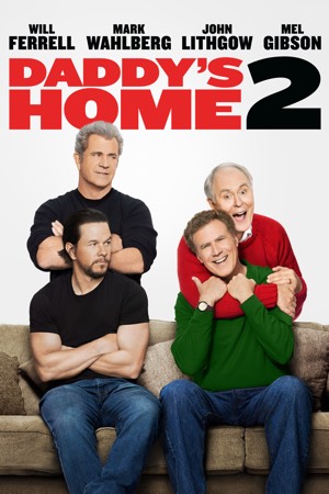 Daddy’s Home 2 movie poster
