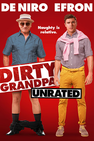 Dirty Grandpa (Unrated) movie poster