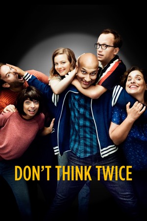 Don’t Think Twice movie poster